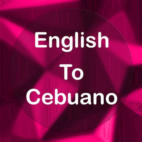 Free English to Cebuano Translation .